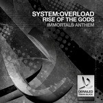 cover: System:overload - RISE OF THE GODS IMMORTALS ANTHEM