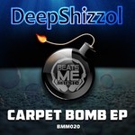 cover: Deepshizzol|Maverick Skywalker - Carpet Bomb EP