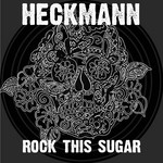 cover: Thomas P Heckmann - Rock This Sugar