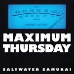 cover: Saltwater Samurai - Maximum Thursday