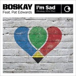 cover: Boskay|Pat Edwards - I'm Sad