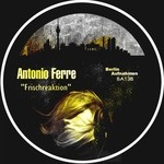 cover: Antonio Ferre - Frischreaktion