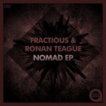 cover: Fractious|Ronan Teague - Nomad EP