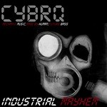 cover: Cybrq - Industrial Mayhem