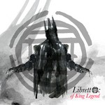 cover: The Black Opera - Libretto: Of King Legend (Explicit)