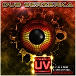 cover: Dub Berzerka - Play A Game / Gates Of Hell