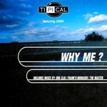 cover: Josh|Ti Pi Cal - Why Me?