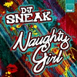 cover: Dj Sneak - Naughty Girl