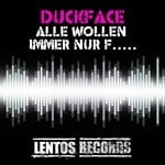 cover: Duckface - Alle Wollen Immer Nur F