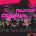 cover: Nkoder - Tropicana