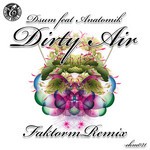 cover: Anatomik|Dsum - Dirty Air