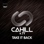 cover: Cahill|Ty - Take It Back (remixes)