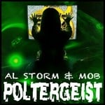 cover: Al Storm & Mob - Poltergeist