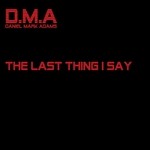 cover: Daniel Mark Adams - The Last Thing I Say