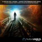 cover: E Spectro|Escenda - Choice (The Remixes Part Deux)