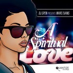 cover: Dj Spen|Dj Spen Presents Marc Evans - A Spiritual Love