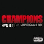 cover: Birdman|Kevin Rudolf|Lil Wayne|Limp Bizkit - Champions (Explicit)