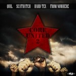 cover: From Nowhere|Scathatch|Hard Tex|Quil - Core United 2