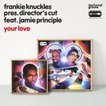 cover: Frankie Knuckles Pres Director's Cut|Jamie Principle - Your Love (Frankie Knuckles pres. Director's Cut feat. Jamie Principle)