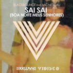 cover: Blackbounce|Mc Nescau - Sai Sai (Boa Noite Meus Senhores)