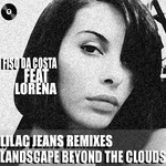 cover: Fiso Da Costa|Lorena - Landscape Beyond The Clouds (remixes)