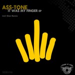 cover: Ass Tone - It Was My Finger EP