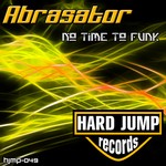 cover: Abrasator - Time To Funk