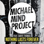 cover: Dante Thoma|Michael Mind Project - Nothing Lasts Forever