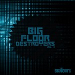 cover: Various - Big Floor Destroyers Vol 3