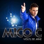 cover: Mico C - You'll Be Mine