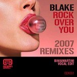 cover: Blake - Rock Over You 2007 Remixes