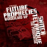 cover: Future Prophecies|Switch Technique - Wonderland VIP