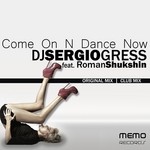 cover: Dj Sergio Gress|Roman Shukshin - Come On N Dance Now EP