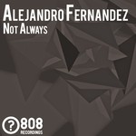 cover: Alejandro Fernandez - Not Always