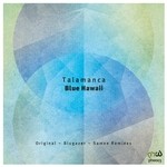 cover: Talamanca - Blue Hawaii