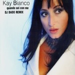 cover: Kay Bianoc - Quando Sei Con Me (If I Can't Have You)