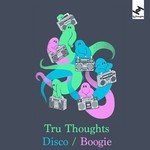 cover: Various - Tru Thoughts Disco: Boogie