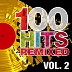 cover: Various - 100 Hits Remixed Vol 2 (The Best Of 70s 80s & 90s Hits)