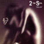 cover: 2the Soul - Only You