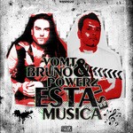 cover: Bruno Power|Vomt - Esta Es La Musica