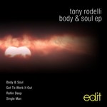 cover: Tony Rodelli - Body & Soul EP