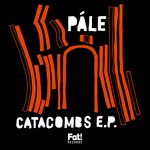 cover: Pale - Catacombs