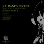 cover: Kai Randy Michel - Sea Of Nothingness Remixes Pt1