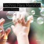 cover: Suso Flores - Techno Para Meninos