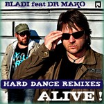 cover: Bladi|Dr Mako - Alive! EP (Hard Dance remixes)