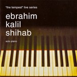 cover: Ebrahim Kalil Shihab - Solo Piano: The Tempest Live Series