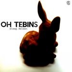 cover: Oh Tebins - Sleep Helmet EP