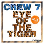 cover: Crew 7 - Eye Of The Tiger 2012