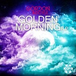 cover: Gordon & Doyle - Golden Morning EP