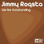 cover: Jimmy Roqsta - We Are Outstanding